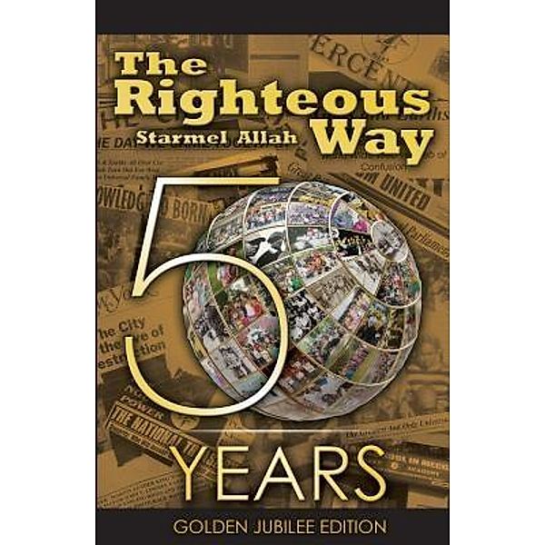 The Righteous Way (Golden Jubilee Edition), Starmel Allah