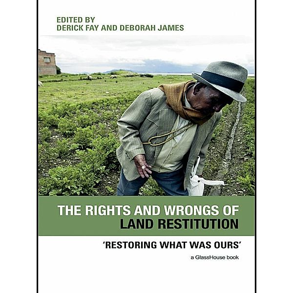 The Rights and Wrongs of Land Restitution