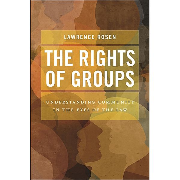 The Rights of Groups, Lawrence Rosen