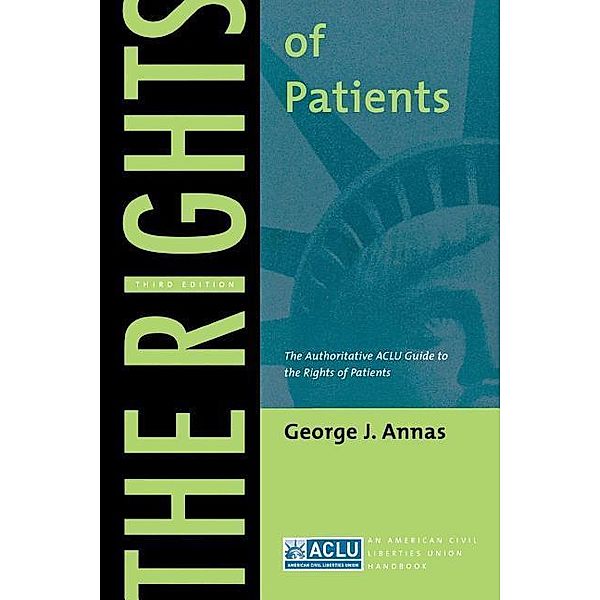 The Rights of Patients, George J. Annas