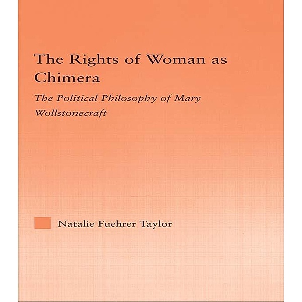 The Rights of Woman as Chimera, Natalie Taylor