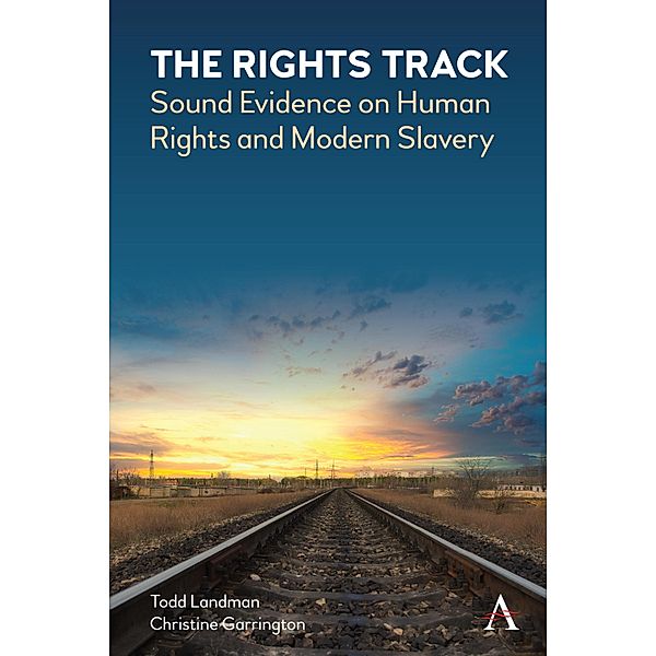 The Rights Track / Anthem Free Press, Todd Landman, Christine Garrington