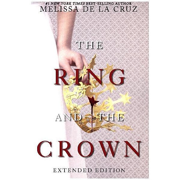 The Ring and the Crown (Extended Edition), Melissa De la Cruz