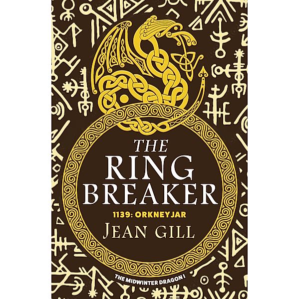 The Ring Breaker (The Midwinter Dragon, #1) / The Midwinter Dragon, Jean Gill