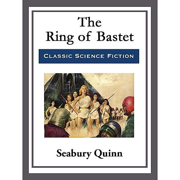 The Ring of Bastet, Seabury Quinn