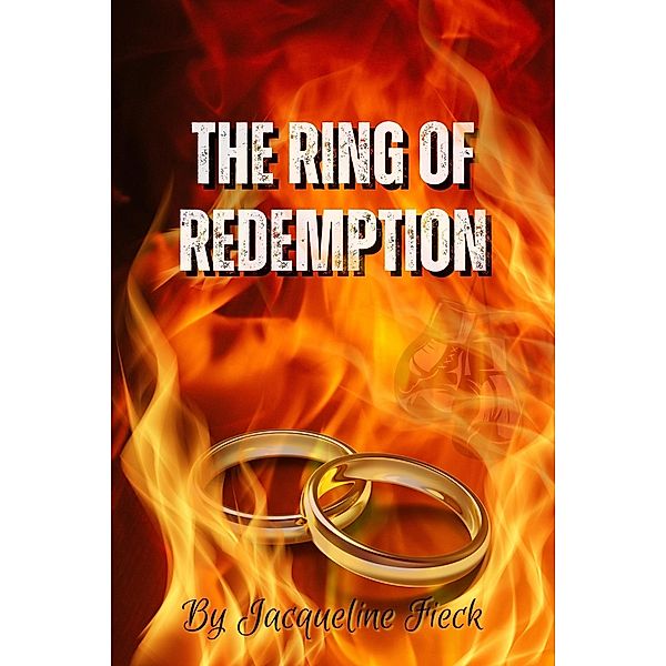 The Ring of Redemption, Jacqueline Fieck