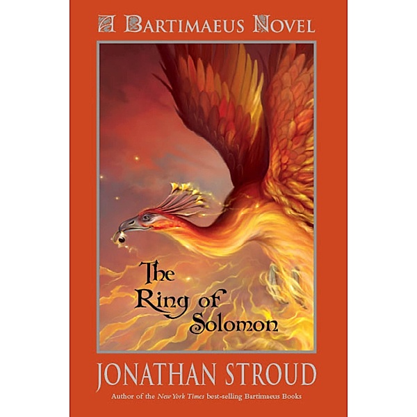 The Ring of Solomon / A Bartimaeus Novel Bd.4, Jonathan Stroud