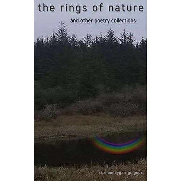 The Rings of Nature / Cygan Goigoux, Corinne Cygan-Goigoux