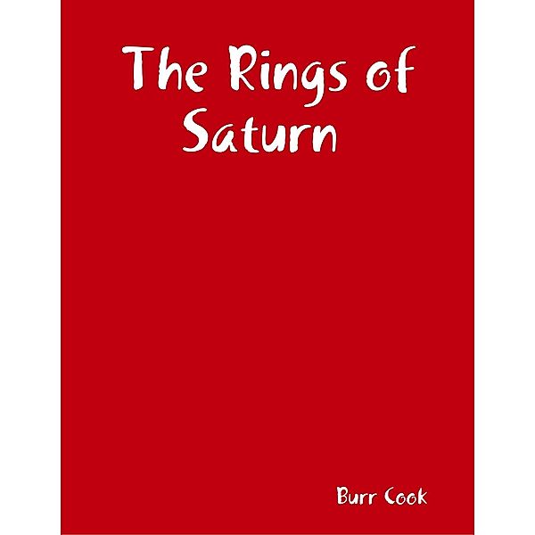 The Rings of Saturn, Burr Cook