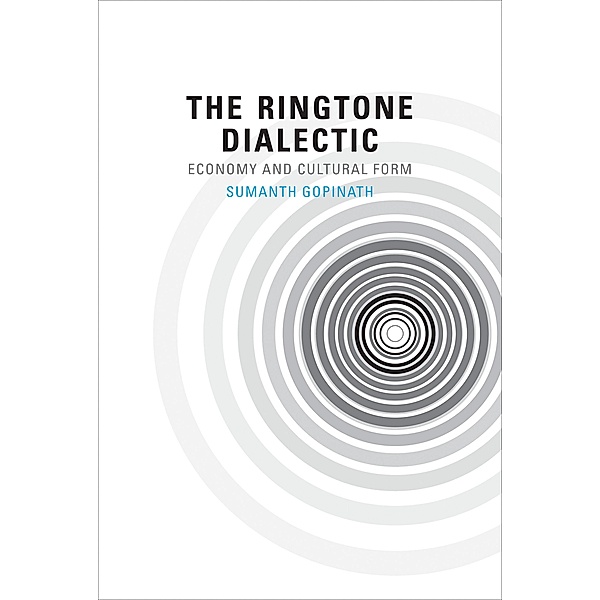 The Ringtone Dialectic, Sumanth Gopinath