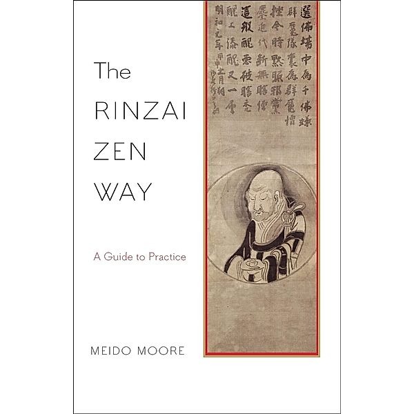 The Rinzai Zen Way, Meido Moore