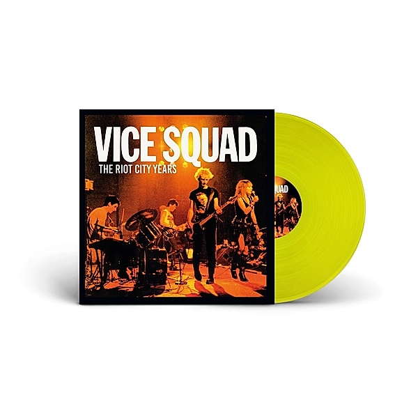 The Riot City Years (Yellow Vinyl), Vice Squad