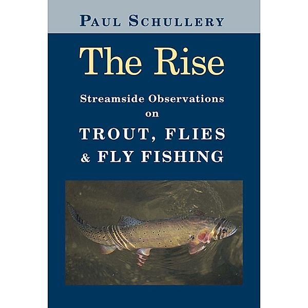 The Rise, Paul Schullery