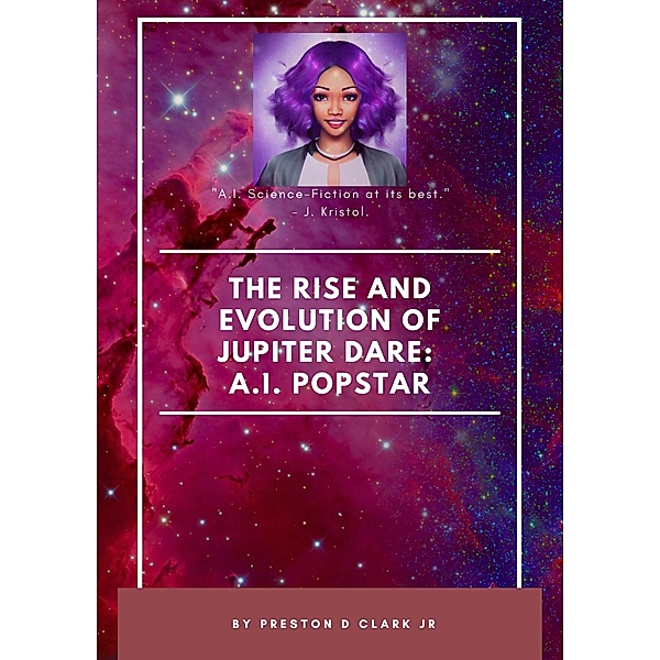 The Rise and Evolution of Jupiter Dare: A.I. Pop Star, Preston Clark