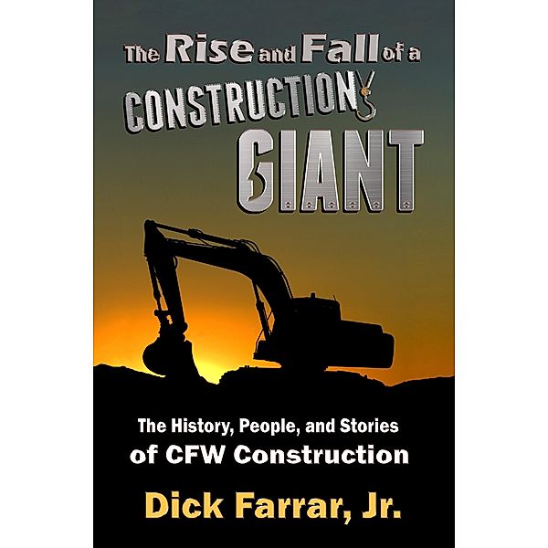 The Rise and Fall of a Construction Giant, Jr. Farrar