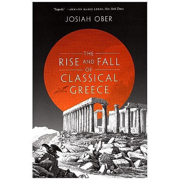 The Rise and Fall of Classical Greece, Josiah Ober