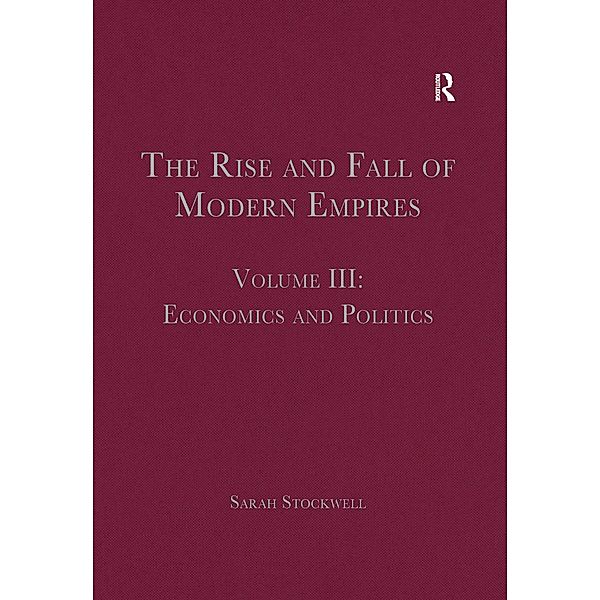 The Rise and Fall of Modern Empires, Volume III