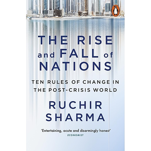 The Rise and Fall of Nations, Ruchir Sharma