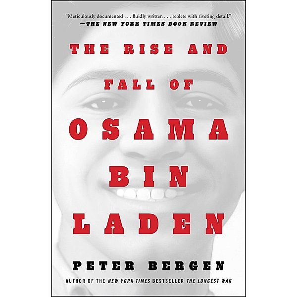 The Rise and Fall of Osama bin Laden, Peter L. Bergen