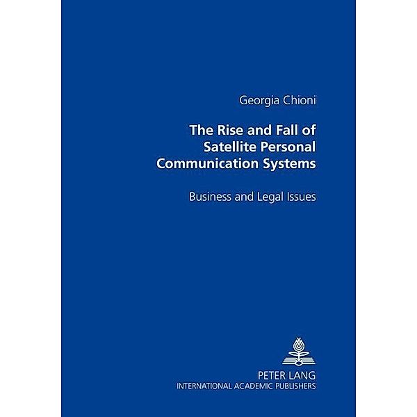 The Rise and Fall of Satellite Personal Communication Systems, Georgia Chioni