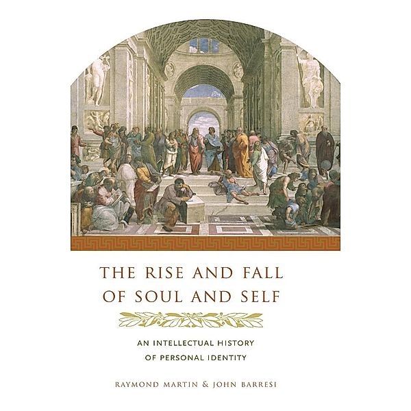 The Rise and Fall of Soul and Self, Raymond Martin, John Barresi