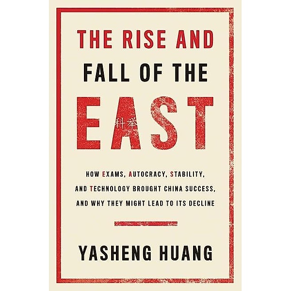 The Rise and Fall of the EAST, Yasheng Huang