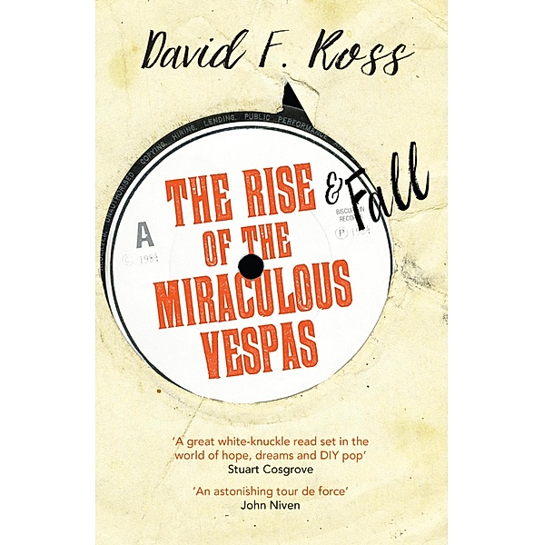The Rise and Fall of the Miraculous Vespas / Disco Days Bd.2, David Ross