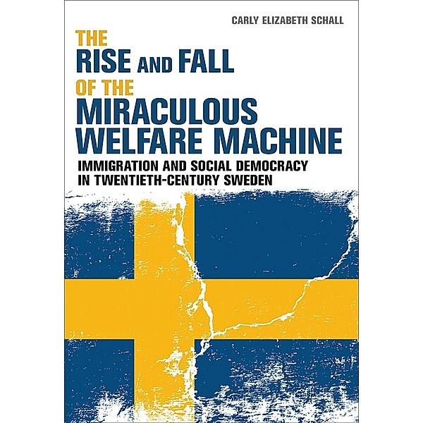 The Rise and Fall of the Miraculous Welfare Machine, Carly Elizabeth Schall