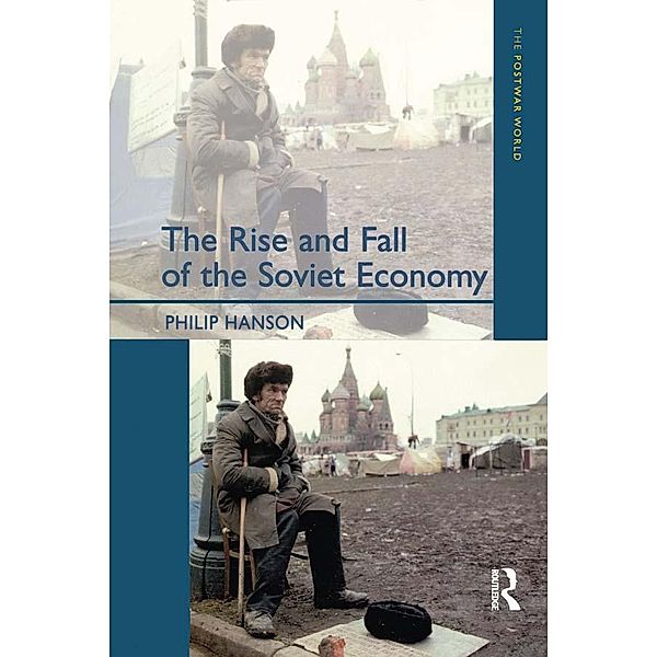 The Rise and Fall of the The Soviet Economy, Philip Hanson