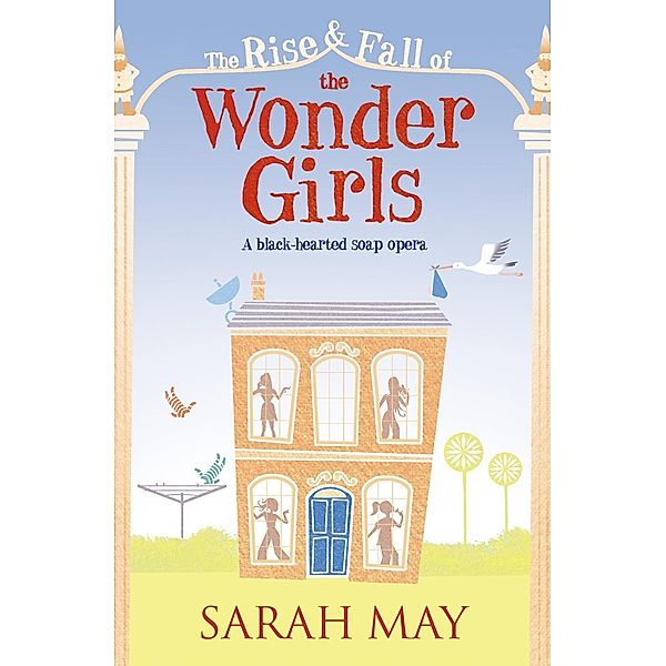 The Rise and Fall of the Wonder Girls / HarperCollins, Sarah May