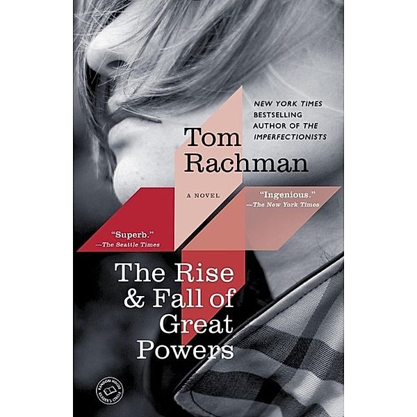 The Rise & Fall of Great Powers, Tom Rachman