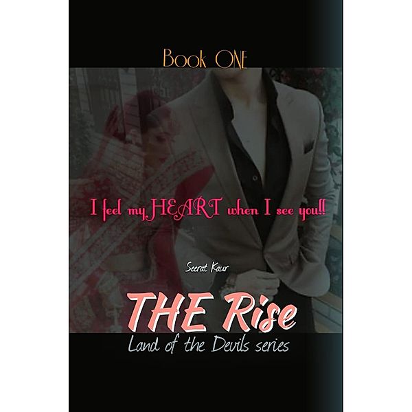 The Rise (Land of the Devils, #1) / Land of the Devils, Seerat Kaur