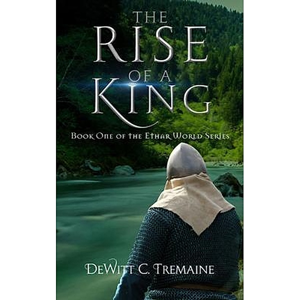 The Rise of a King / Go To Publish, DeWitt Tremaine