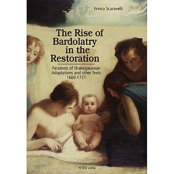 The Rise of Bardolatry in the Restoration, Enrico Scaravelli