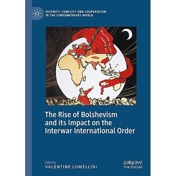 The Rise of Bolshevism and its Impact on the Interwar International Order / Security, Conflict and Cooperation in the Contemporary World