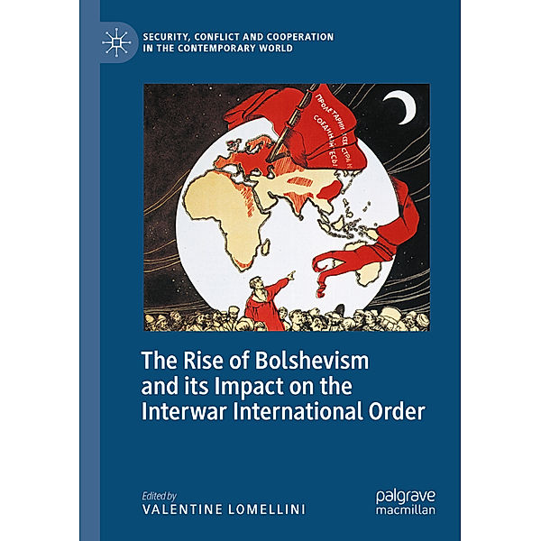 The Rise of Bolshevism and its Impact on the Interwar International Order