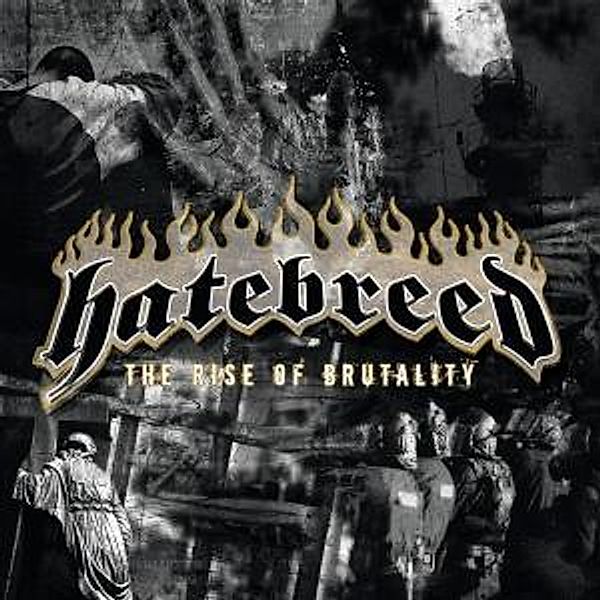 The Rise Of Brutality, Hatebreed