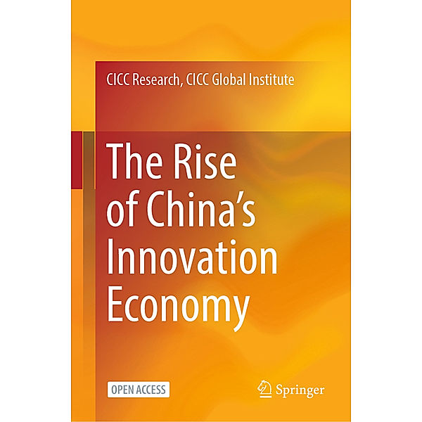 The Rise of China's Innovation Economy, CICC Global Institute CICC Research