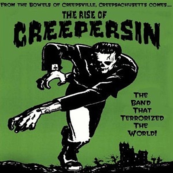 The Rise Of Creepersin, Creepersin