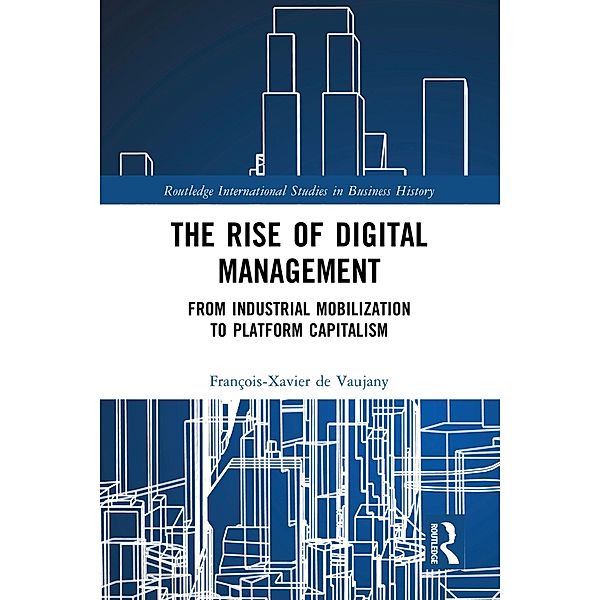 The Rise of Digital Management, François-Xavier de Vaujany