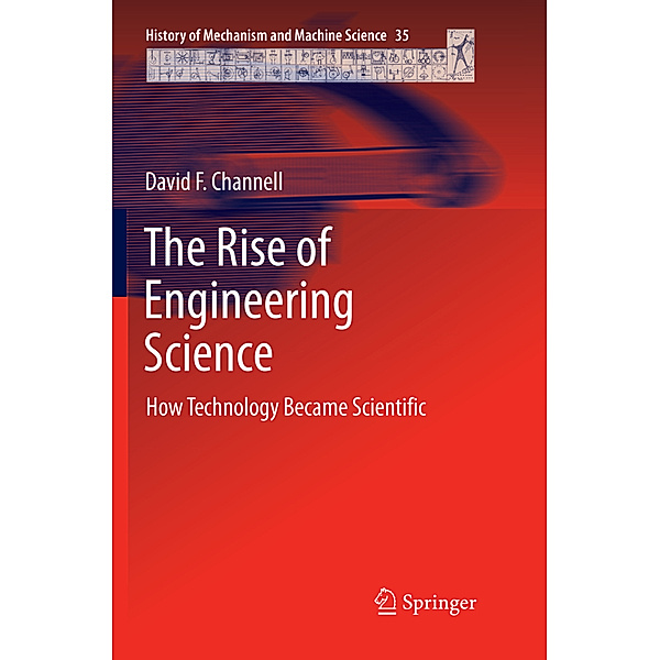 The Rise of Engineering Science, David F. Channell