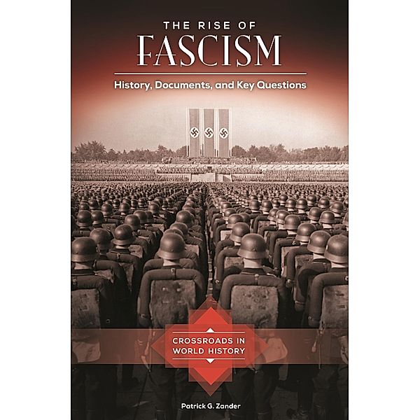 The Rise of Fascism, Patrick G. Zander