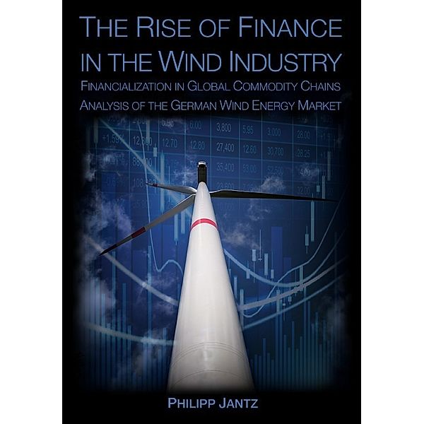 The Rise of Finance in the Wind Industry, Philipp Jantz