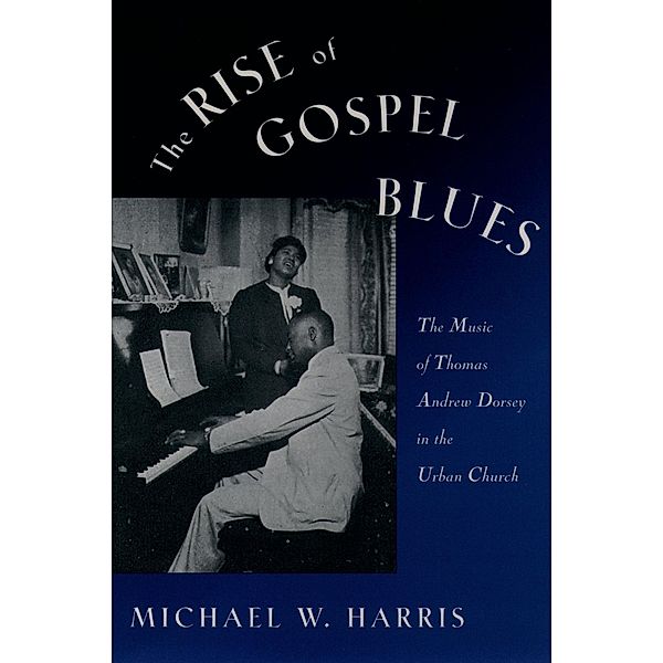 The Rise of Gospel Blues, Michael W. Harris