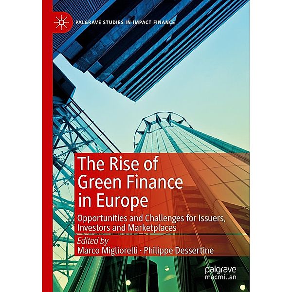 The Rise of Green Finance in Europe / Palgrave Studies in Impact Finance
