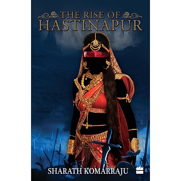 The Rise of Hastinapur, Sharath Komarraju