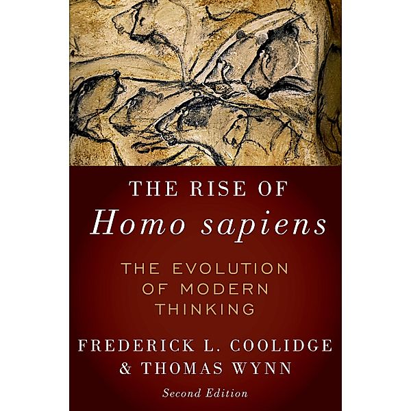 The Rise of Homo Sapiens, Frederick L. Coolidge, Thomas Wynn