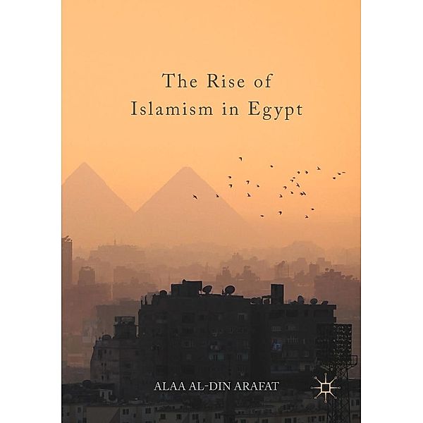 The Rise of Islamism in Egypt / Progress in Mathematics, Alaa Al-Din Arafat