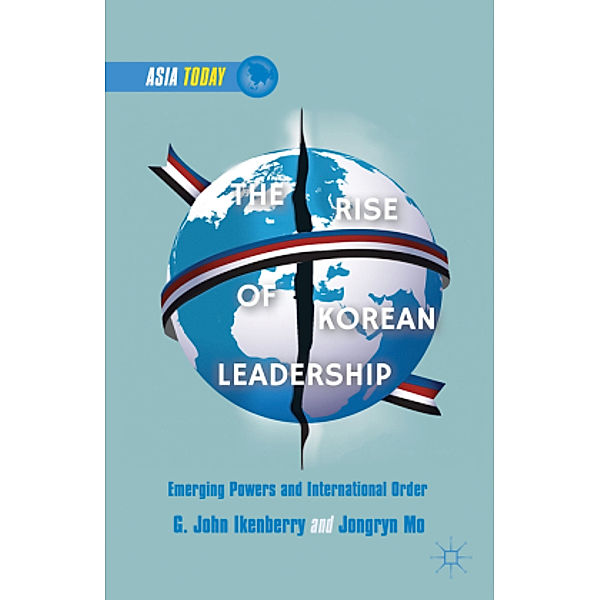 The Rise of Korean Leadership, G. Ikenberry, J. Mo, Mo Jongryn