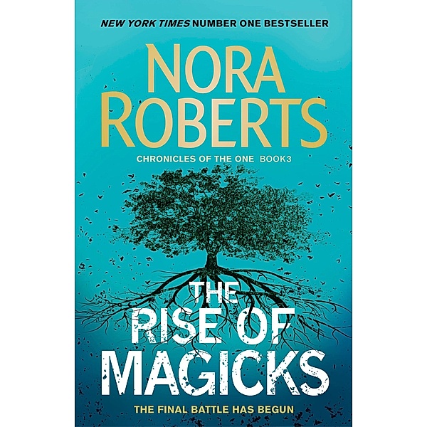 The Rise of Magicks / Chronicles of The One, Nora Roberts